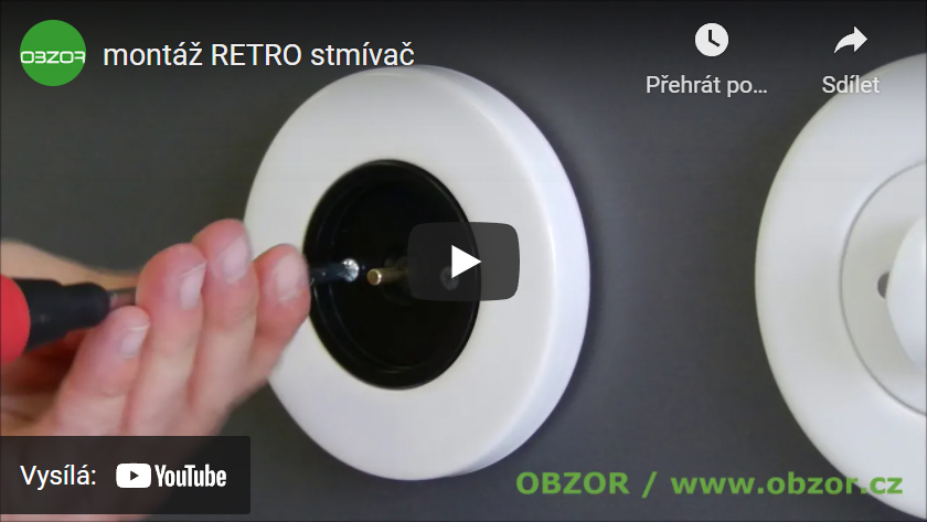 montáž RETRO stmívač
